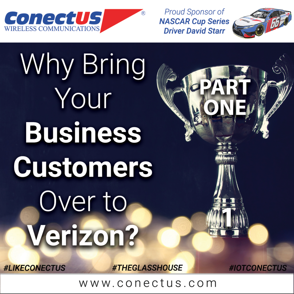 Why Bring Your Business Customers Over to Verizon? Part 1