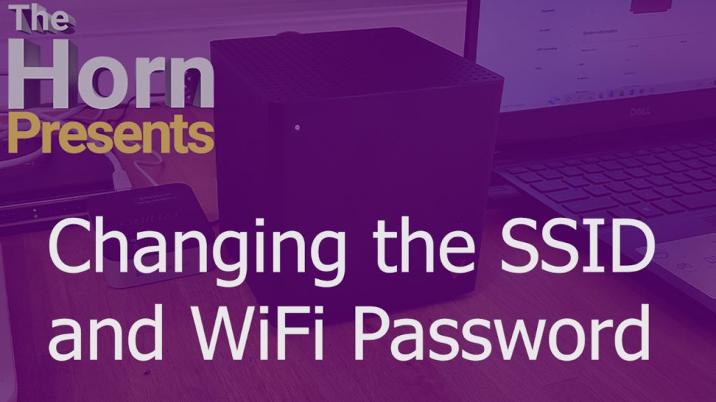 The Verizon Gateway: Changing the SSID and WiFi Password