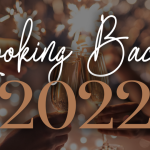 2022 Year in Review – Looking Back on Great Times