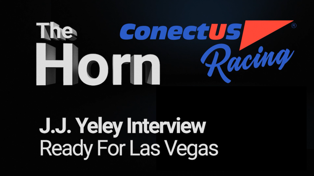 The Horn – J.J. Yeley is Ready for Las Vegas