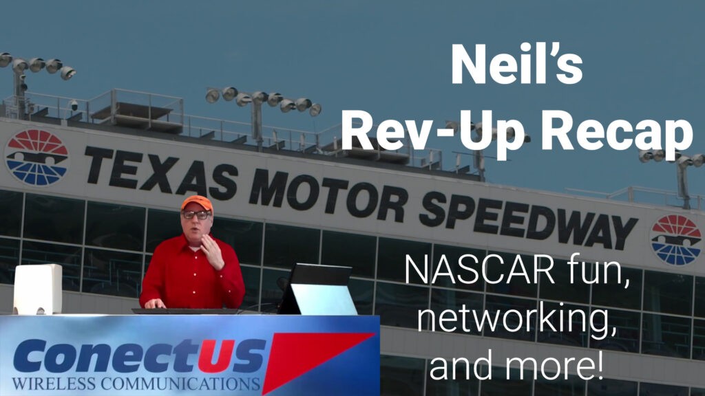 NASCAR Thrills and Networking: Inside ConectUS Wireless’ Rev-Up Your Revenue 2025 Event