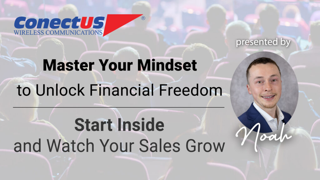 ConectUS Wireless, Sales Tips, Noah Weber
