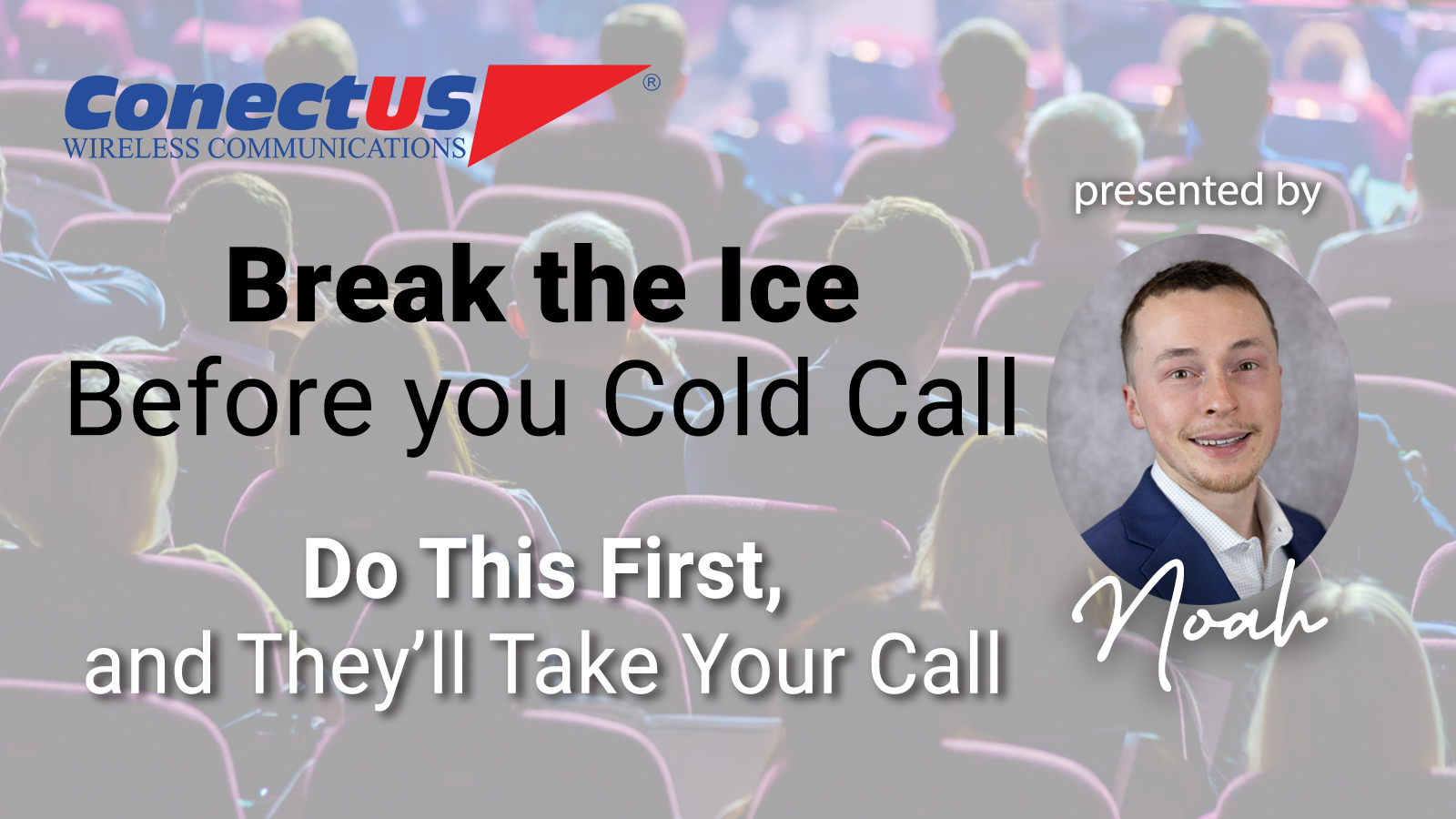 ConectUS Wireless, Noah Weber, Sales Training