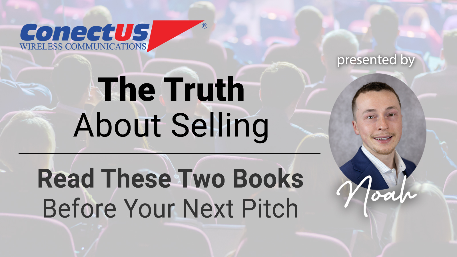 ConectUS Wireless, Sales Training, Sales Tips