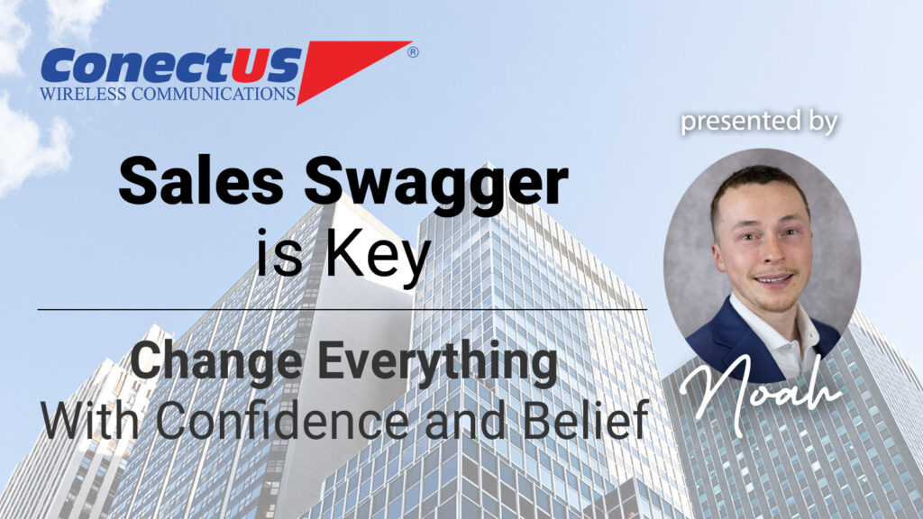Sales Training, Sales Tips, Noah Weber, ConectUS Wireless